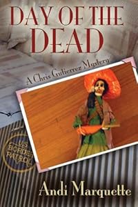 Day of the Dead by Andi Marquette