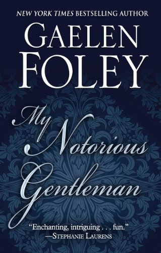My Notorious Gentleman by Gaelen Foley