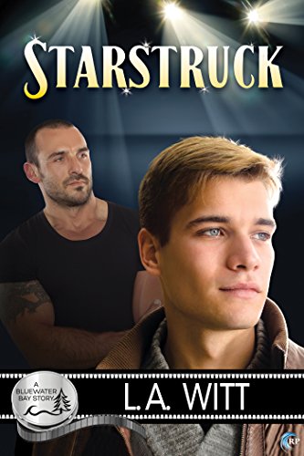 Starstruck: A Bluewater Bay Novel by L.A. Witt
