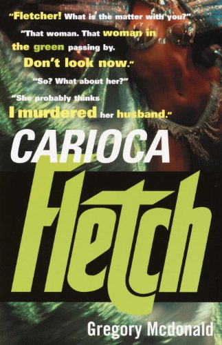 Carioca Fletch (Vintage Crime/Black Lizard) by Gregory Mcdonald