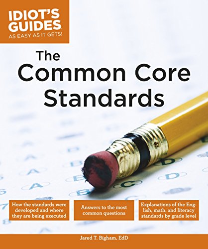 Idiot's Guides: the Common Core Standards by DK