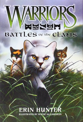 Warriors: Battles of the Clans by Erin Hunter