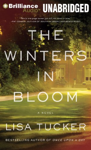 The Winters in Bloom: A Novel by Lisa Tucker