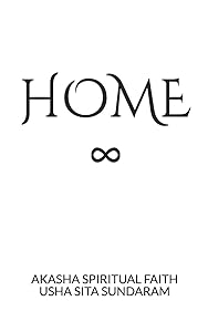 HOME ∞: Akasha Spiritual Faith by Usha Sita Sundaram