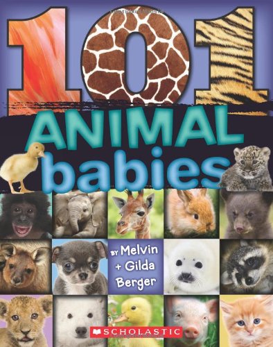 101 Animal Babies by Melvin Berger