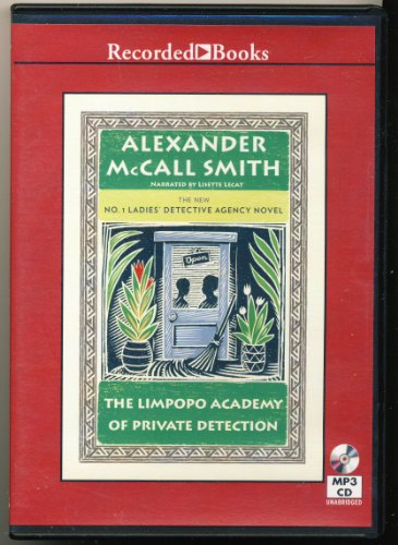 The Limpopo Academy of Private Detection by Alexander McCall Smith