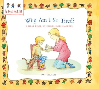 Why Am I So Tired?: A First Look at...Diabetes
