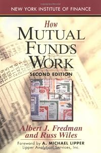 How Mutual Funds Work: Second Edition by Albert J. Fredman