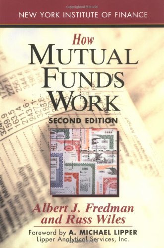 How Mutual Funds Work: Second Edition by Albert J. Fredman
