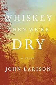 Whiskey When We're Dry