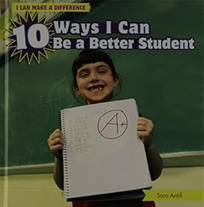 10 Ways I Can Be a Better Student