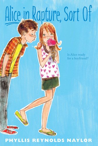 Alice in Rapture, Sort Of by Phyllis Reynolds Naylor