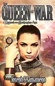 The Queen of War: A legend of the Carolyngian Age (Legends of the Carolyngian Age) by Joseph S Samaniego