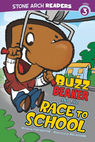 Buzz Beaker and the Race to School by Cari Meister