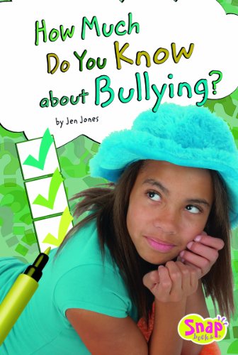 How Much Do You Know about Bullying? by Jen Jones
