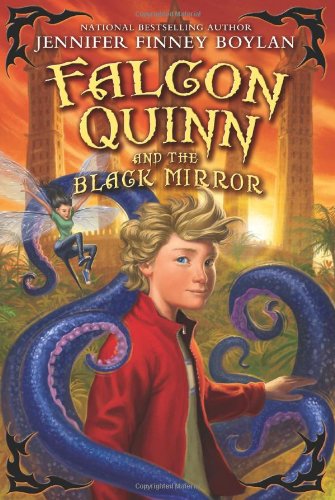 Falcon Quinn and the Black Mirror by Jennifer Finney Boylan