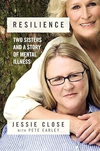 Resilience: Two Sisters and a Story of Mental Illness