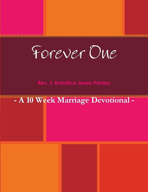 Forever One (Women's Edition) by J. Brandice Jones-Presley