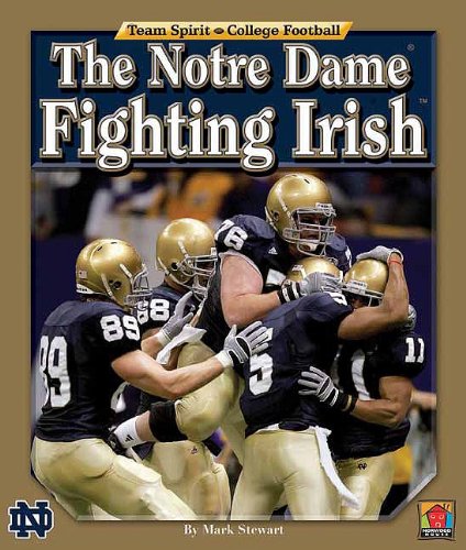 The Notre Dame Fighting Irish by Mark Stewart