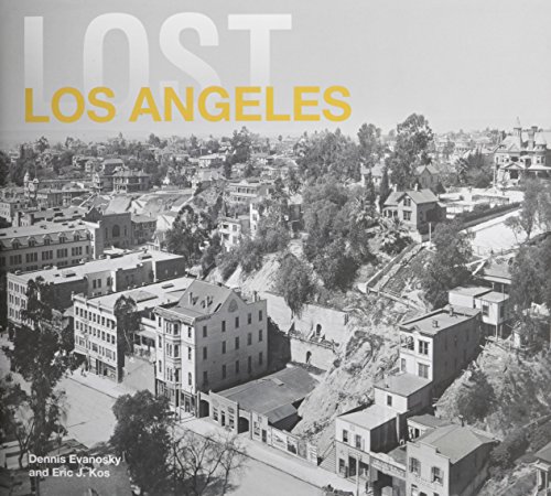 Lost Los Angeles by Dennis Evanosky