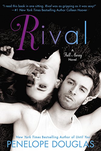 Rival: A Fall Away Novel by Penelope Douglas