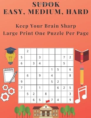 Sudok Easy, Medium, Hard - Keep Your Brain Sharp: Large Print One Puzzle Per Page