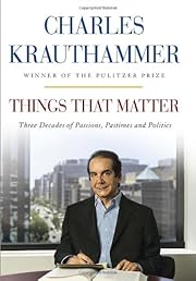 Things That Matter: Three Decades of Passions, Pastimes and Politics