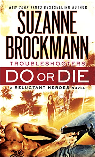 Do or Die: Reluctant Heroes by Suzanne Brockmann