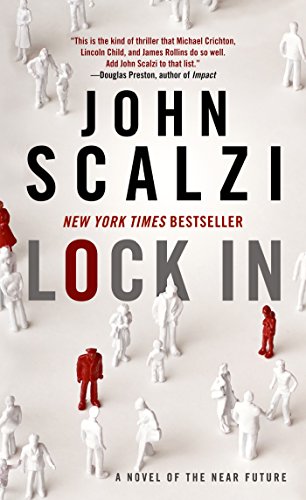 Lock In: A Novel of the Near Future by John Scalzi