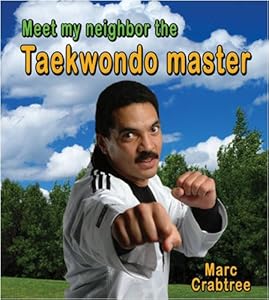 Meet My Neighbor, the Taekwondo Master