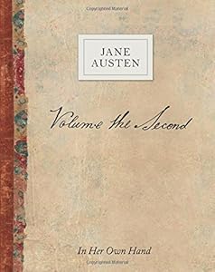 Volume the Second by Jane Austen: In Her Own Hand