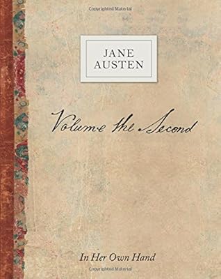 Volume the Second by Jane Austen: In Her Own Hand