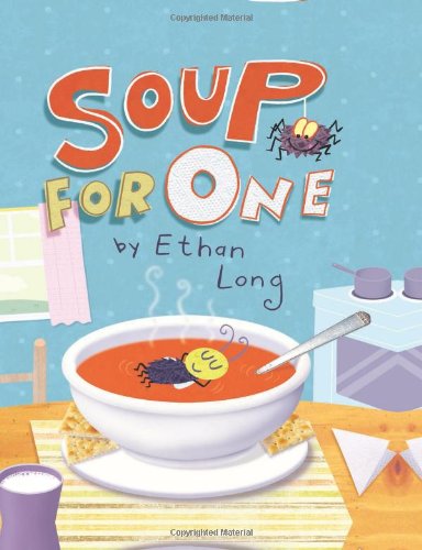 Soup for One by Ethan Long