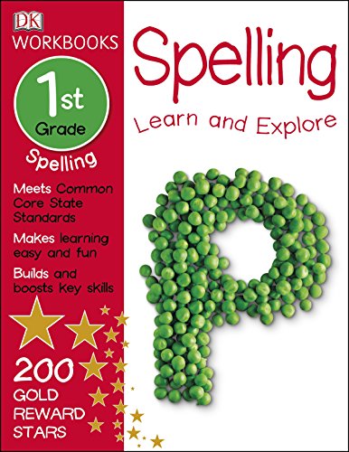 DK Workbooks: Spelling, First Grade by DK Publishing