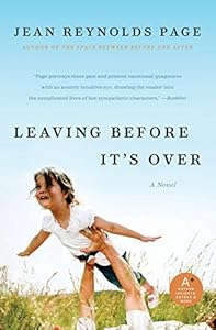 Leaving Before It's Over: A Novel