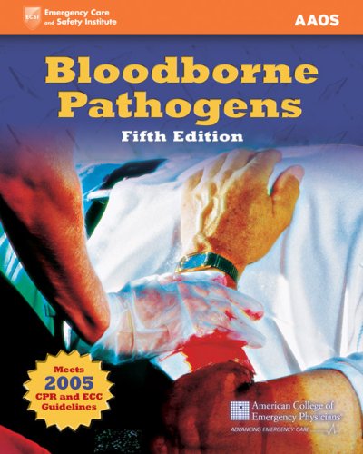 Bloodborne Pathogens (American College of Emergency Physicians) by by American Academy of Orthopaedic Surgeons (AAOS),