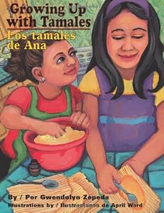 Growing Up With Tamales / Los tamales de Ana