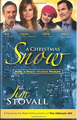 A Christmas Snow: A Novel by Jim Stovall by Jim Stovall