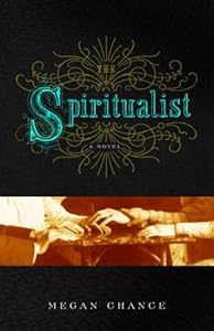 The Spiritualist: : A Novel