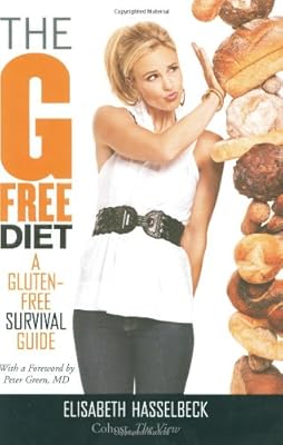 The G-Free Diet: A Gluten-Free Survival Guide