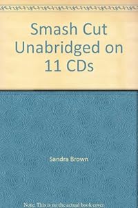 Smash Cut Unabridged on 11 CDs