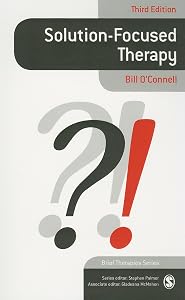 Solution-Focused Therapy (Brief Therapies series) by Bill O′Connell