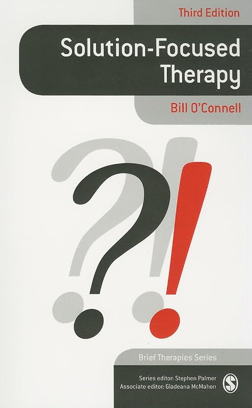 Solution-Focused Therapy (Brief Therapies series) by Bill O′Connell