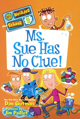 Ms. Sue Has No Clue! by Dan Gutman