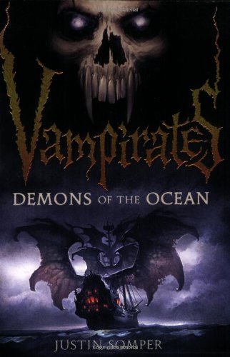Vampirates: Demons of the Ocean by Justin Somper