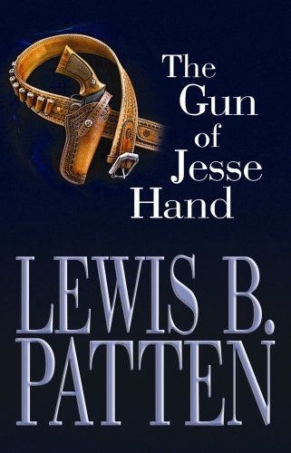 The gun of Jesse Hand by Lewis B Patten