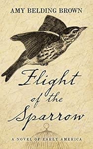 Flight Of The Sparrow by Amy Belding Brown