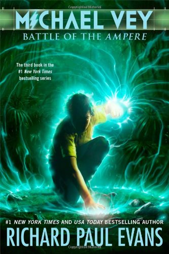 Michael Vey 3: Battle of the Ampere by Richard Paul Evans