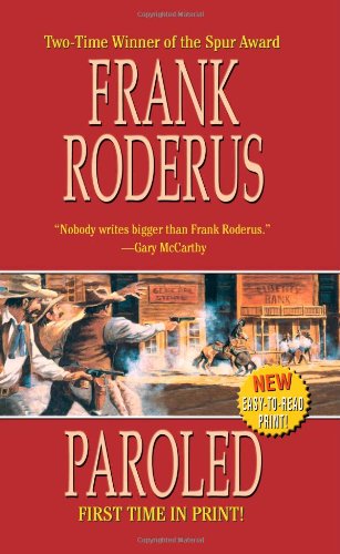 Paroled by Frank Roderus