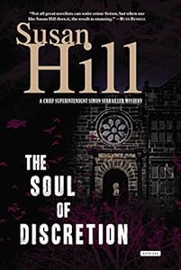 The Soul of Discretion: A Chief Superintendent Simon Serrailler Mystery (Chief Superintendent Simon Serrailler Mysteries)